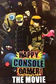 watch Happy Console Gamer: The Movie