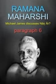 Ramana Maharshi Foundation UK: Michael James discusses Nāṉ Ār? paragraph 6 (2018)
