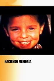 Haciendo Memoria (2005)
