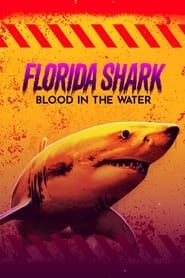 Florida Shark: Blood in the Water series tv