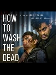 How To Wash The Dead series tv