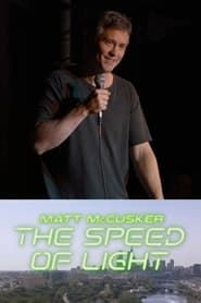 Matt McCusker: The Speed of Light series tv