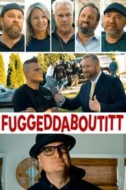 Fuggeddaboutitt series tv