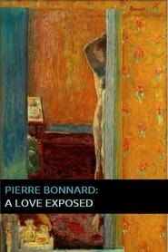Image Pierre Bonnard: A Love Exposed