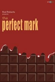 The Perfect Mark  streaming