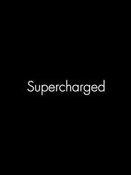 watch SuperCharged