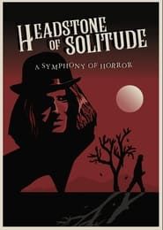 Headstone of Solitude series tv