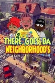 There Goes Da Neighborhood series tv