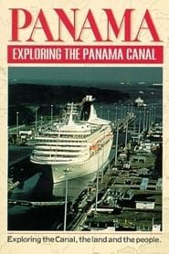 Panama: Exploring the Panama Canal series tv