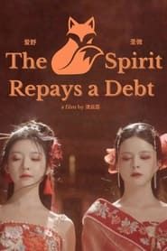 The Fox Spirit Repays a Debt series tv