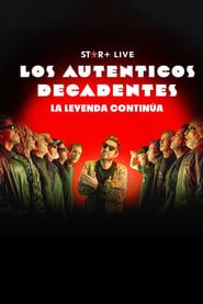Los Auténticos Decadentes | La Leyenda Continúa series tv