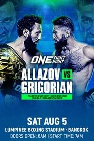 watch ONE Fight Night 13: Allazov vs. Grigorian