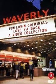 Fun Lovin' Criminals: Love Ya Back - A Video Collection-hd