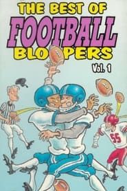 The Best of Football Bloopers Vol. 1 series tv