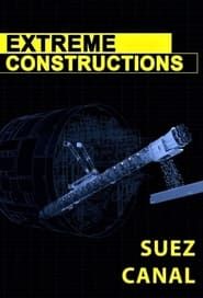 Extreme Constructions: Suez Canal series tv