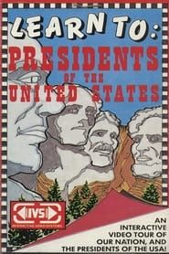 Learn to Presidents of the United States series tv