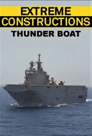 Extreme Constructions: Thunder Boat series tv