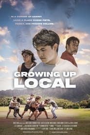 Growing Up Local ()