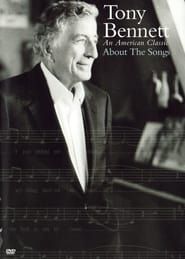 Tony Bennett: An American Classic About the Songs series tv