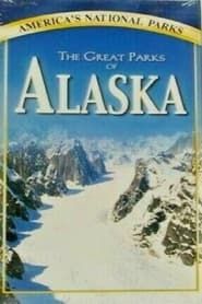 The Great Parks of Alaska series tv