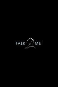 Talk 2 Me series tv