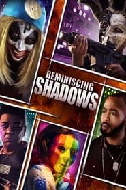 Reminiscing Shadows series tv
