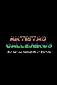 Artistas Callejeros: una cultura emergente en Paraná series tv