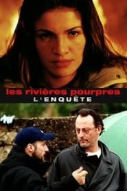 Les Rivières pourpres: L'enquête series tv