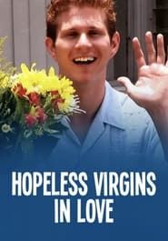 Hopeless Virgins in Love series tv