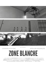 Zone Blanche series tv