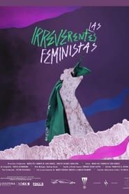 Las irreverentes feministas series tv
