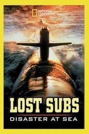 Lost Subs: Disaster at Sea 2002 streaming