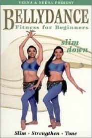 Bellydance Fitness for Beginners: Slim Down series tv