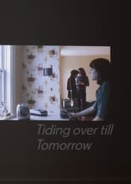 Tiding over till Tomorrow (1977)