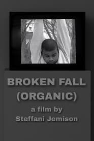 Broken Fall (Organic) series tv