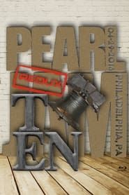 Pearl Jam: Philadelphia 2016 - Night 2 - The Ten Show [Nugs] series tv