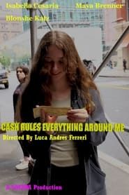 CASH RULES EVERYTHING ABOUT ME series tv
