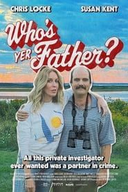 Who's Yer Father?  streaming