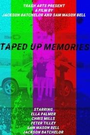 Taped Up Memories series tv