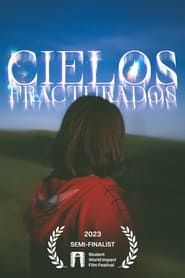 watch Cielos Fracturados
