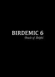 Birdemic 6: Oracle of Delphi series tv
