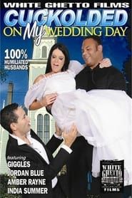Cuckolded on My Wedding Day 1 (2009)