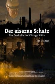 Image Der eiserne Schatz – Eine Geschichte der Völklinger Hütte 2018