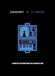 Covenant: In Transit (Live & Doku) series tv