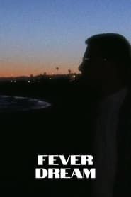 watch Fever dream