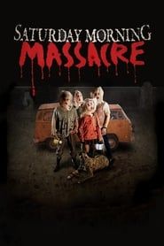 Saturday Morning Massacre series tv