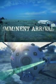 Imminent Arrival series tv