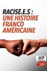 Racisé.e.s : une histoire franco-américaine series tv
