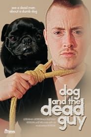Dog And The Dead Guy series tv