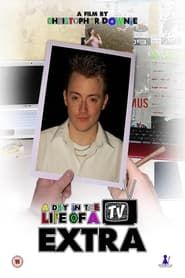 A Day In The Life Of A TV Extra (2009)